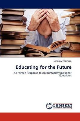Educating for the Future - Andrew Thomson - cover