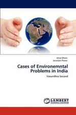 Cases of Environemntal Problems in India