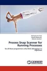 Process Snap Scanner for Running Processes