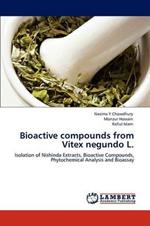 Bioactive Compounds from Vitex Negundo L.