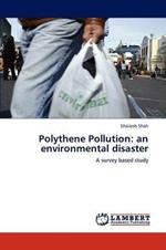 Polythene Pollution: an environmental disaster