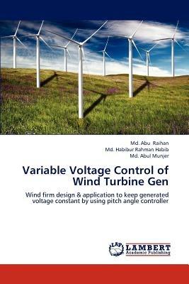 Variable Voltage Control of Wind Turbine Gen - Raihan MD Abu,Habib MD Habibur,Munjer MD Abul - cover