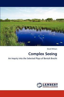 Complex Seeing - David Wilson - cover