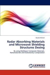 Radar Absorbing Materials and Microwave Shielding Structures Design - Davide Micheli - cover