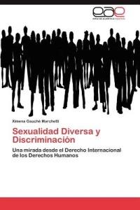 Sexualidad Diversa y Discriminacion - Gauche Marchetti Ximena - cover