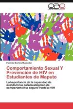 Comportamiento Sexual Y Prevencion de HIV en Estudiantes de Maputo