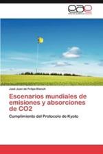 Escenarios mundiales de emisiones y absorciones de CO2