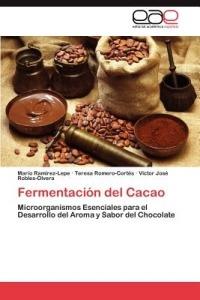 Fermentacion del Cacao - Ramirez-Lepe Mario,Romero-Cortes Teresa,Robles-Olvera Victor Jose - cover