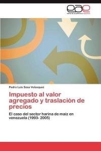 Impuesto al valor agregado y traslacion de precios - Sosa Velasquez Pedro Luis - cover