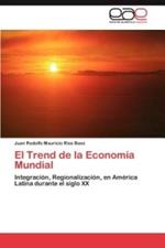 El Trend de la Economia Mundial