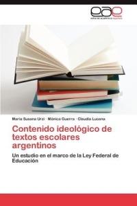 Contenido ideologico de textos escolares argentinos - Urzi Maria Susana,Guerra Monica,Lucena Claudia - cover