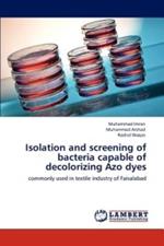 Isolation and Screening of Bacteria Capable of Decolorizing Azo Dyes