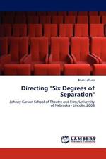 Directing Six Degrees of Separation