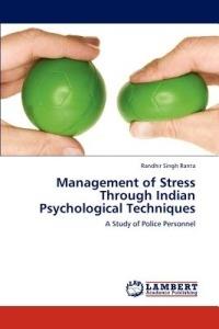 Management of Stress Through Indian Psychological Techniques - Randhir Singh Ranta - cover