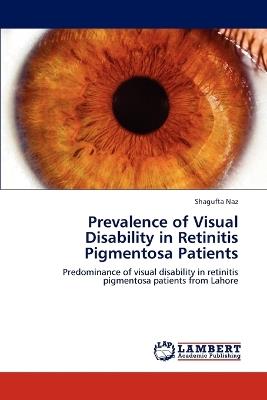 Prevalence of Visual Disability in Retinitis Pigmentosa Patients - Shagufta Naz - cover