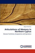 Articulations of Memory in Northern Cyprus