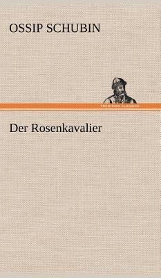 Der Rosenkavalier - Ossip Schubin - cover