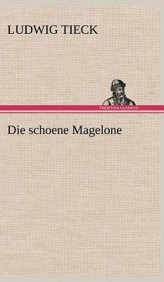 Die Schoene Magelone - Ludwig Tieck - cover