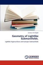 Geometry of Lightlike Submanifolds.