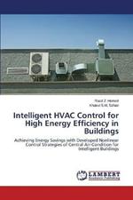 Intelligent HVAC Control for High Energy Efficiency in Buildings