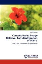 Content Based Image Retrieval for Identification of Plants