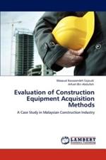 Evaluation of Construction Equipment Acquisition Methods