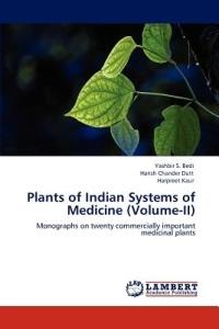 Plants of Indian Systems of Medicine (Volume-II) - Yashbir S Bedi,Harish Chander Dutt,Harpreet Kaur - cover