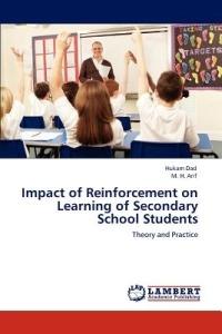 Impact of Reinforcement on Learning of Secondary School Students - Hukam Dad,M H Arif - cover