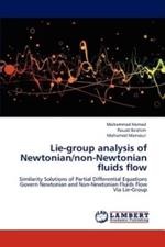 Lie-Group Analysis of Newtonian/Non-Newtonian Fluids Flow