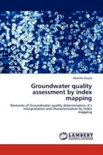 Groundwater quality assessment by index mapping