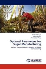 Optional Parameters for Sugar Manufacturing