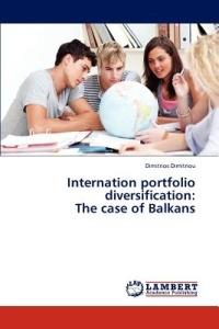 Internation Portfolio Diversification: The Case of Balkans - Dimitrios Dimitriou - cover