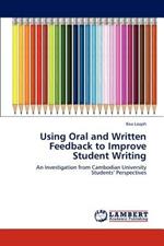 Using Oral and Written Feedback to Improve Student Writing