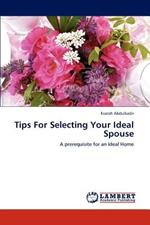 Tips For Selecting Your Ideal Spouse