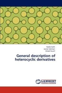 General description of heterocyclic derivatives - Nadia Salih,Jumat Salimon,Emad Yousif - cover