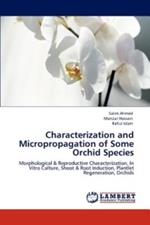 Characterization and Micropropagation of Some Orchid Species