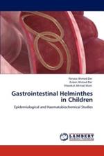 Gastrointestinal Helminthes in Children