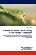 Anaerobic Filter for Distillery Condensate Treatment