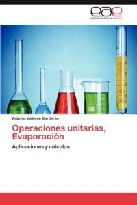 Operaciones unitarias, Evaporacion - Valiente Barderas Antonio - cover
