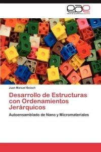 Desarrollo de Estructuras Con Ordenamientos Jerarquicos - Juan Manuel Balach - cover