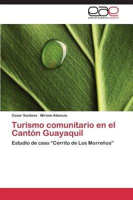 Turismo Comunitario En El Canton Guayaquil - Santana Cesar,Atiencia Miriam - cover