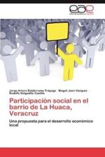 Participacion social en el barrio de La Huaca, Veracruz