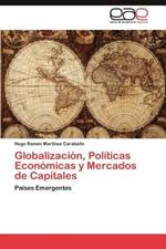 Globalizacion, Politicas Economicas y Mercados de Capitales