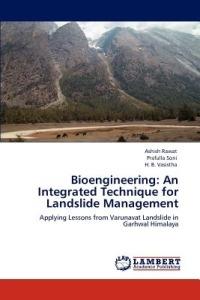 Bioengineering: An Integrated Technique for Landslide Management - Ashish Rawat,Prafulla Soni,H B Vasistha - cover