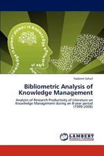 Bibliometric Analysis of Knowledge Management