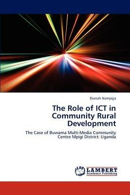 The Role of ICT in Community Rural Development - Nampijja Dianah - cover