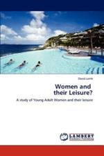 Women and Their Leisure?