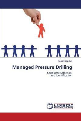 Managed Pressure Drilling - Nauduri Sagar - cover