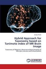 Hybrid Approach for Taxonomy based on Tanimoto index of MR Brain Image
