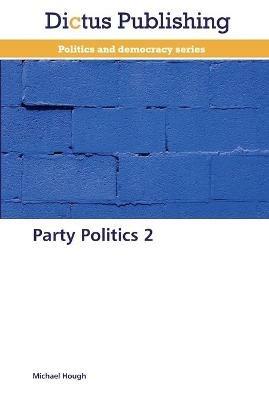 Party Politics 2 - Michael Hough - cover